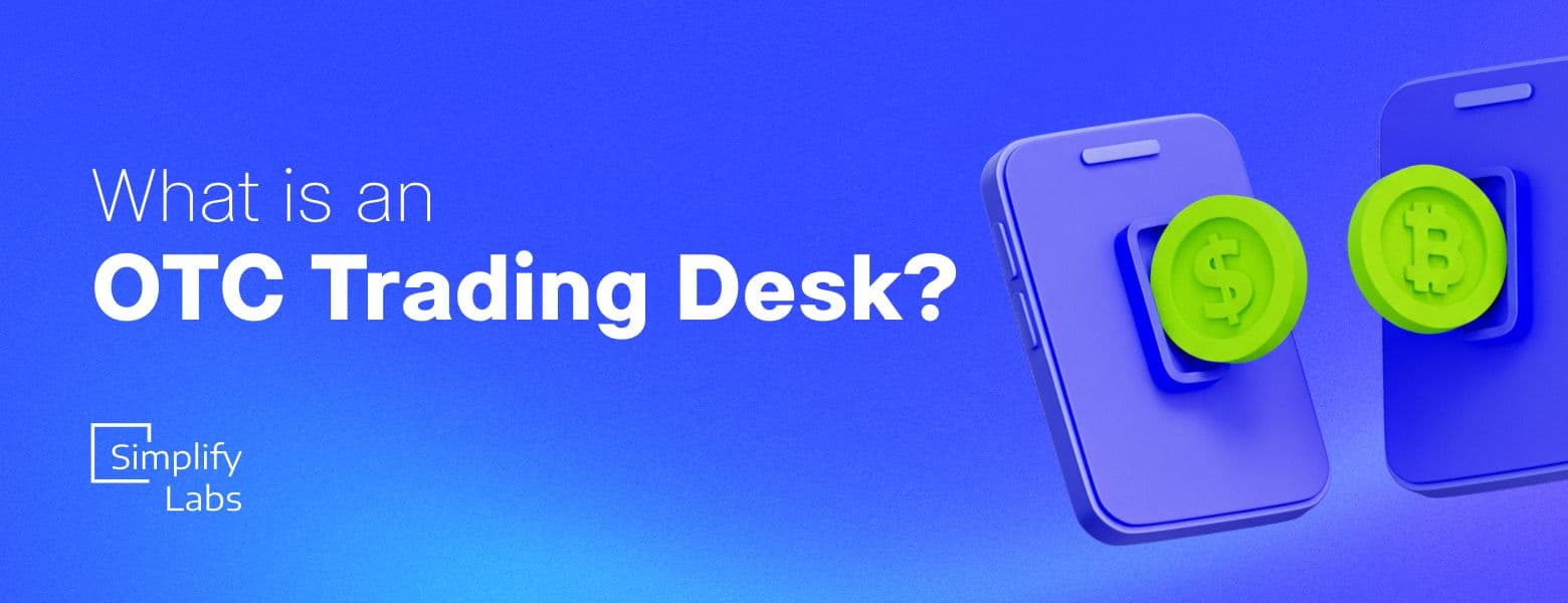 What is an OTC Trading Desk?: A Complete Guide to Crypto OTC Trading in 2025